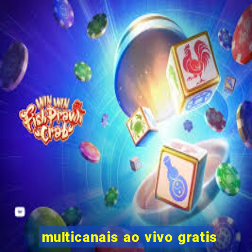 multicanais ao vivo gratis